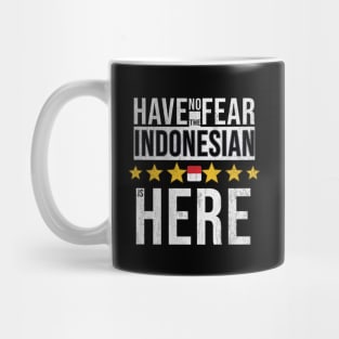 Have No Fear The Indonesian Is Here - Gift for Indonesian From Indonesia Mug